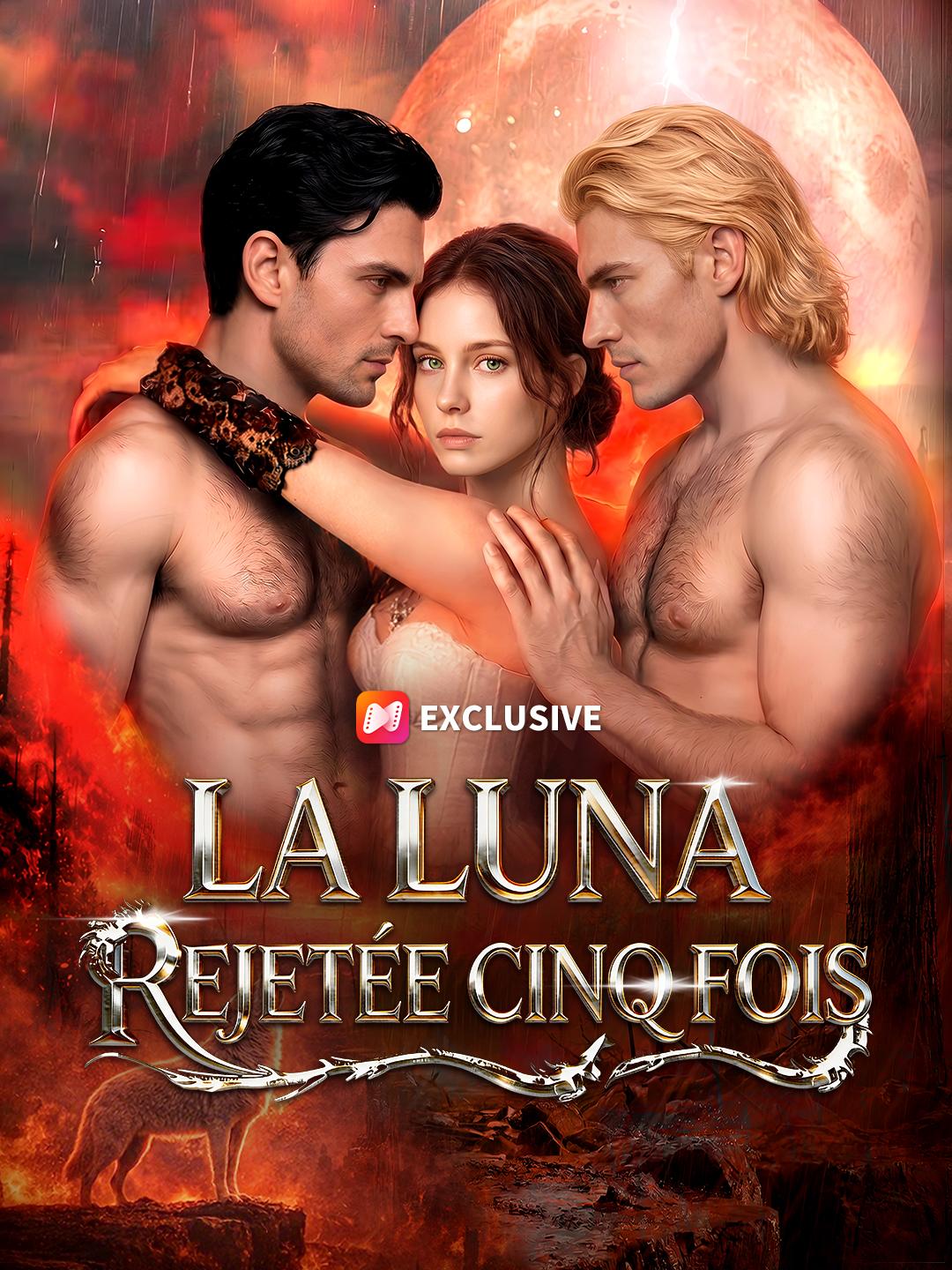 LA LUNA REJETÉE CINQ FOIS