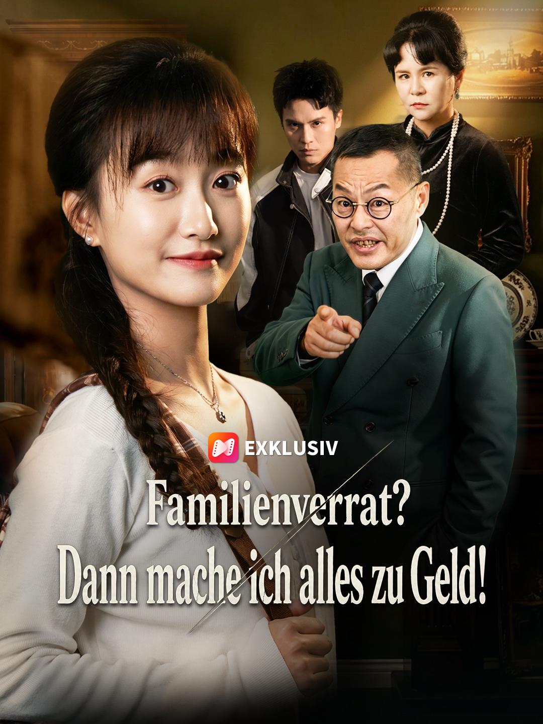 Familienverrat? Dann mache ich alles zu Geld!