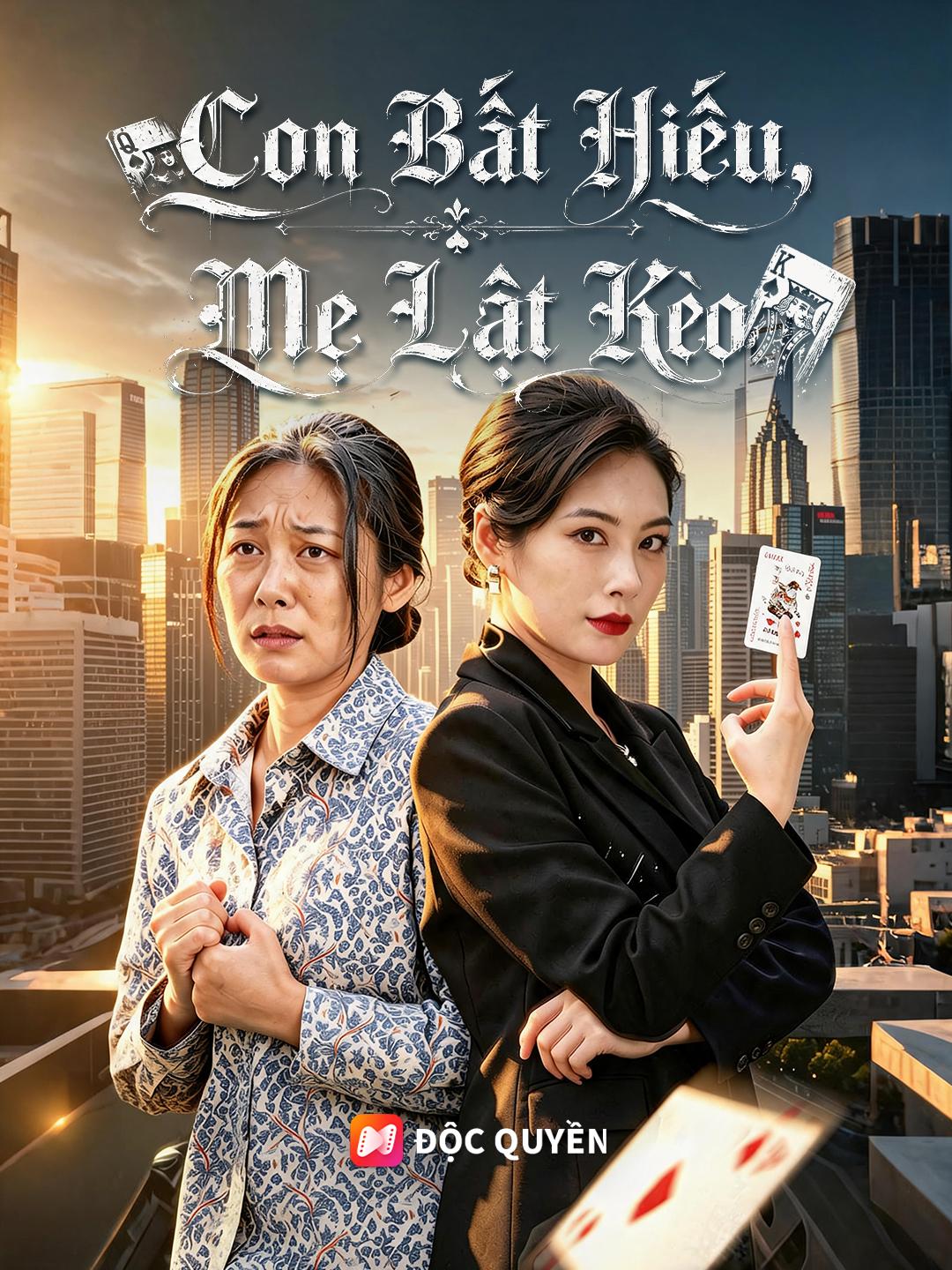 Con Bất Hiếu, Mẹ Lật Kèo