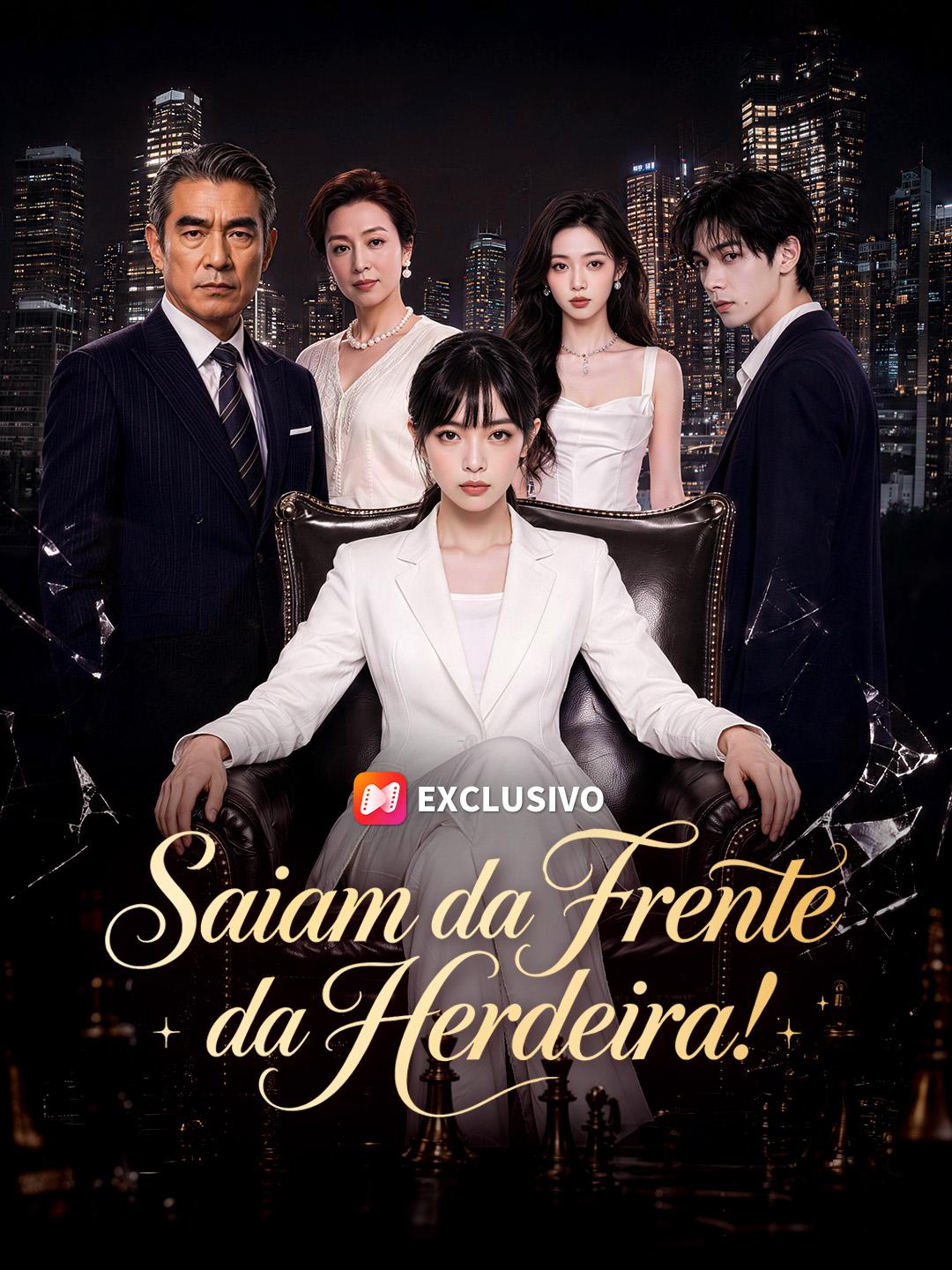 Saiam da Frente da Herdeira!