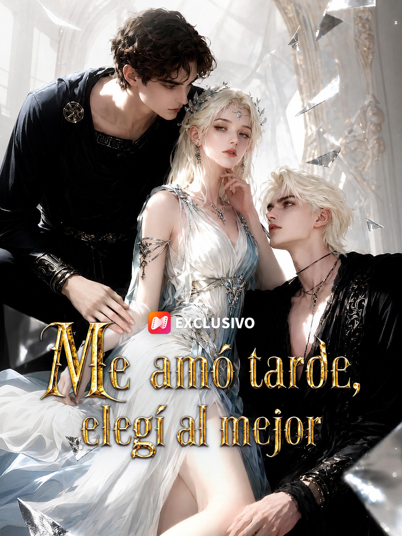 Me amó tarde, elegí al mejor