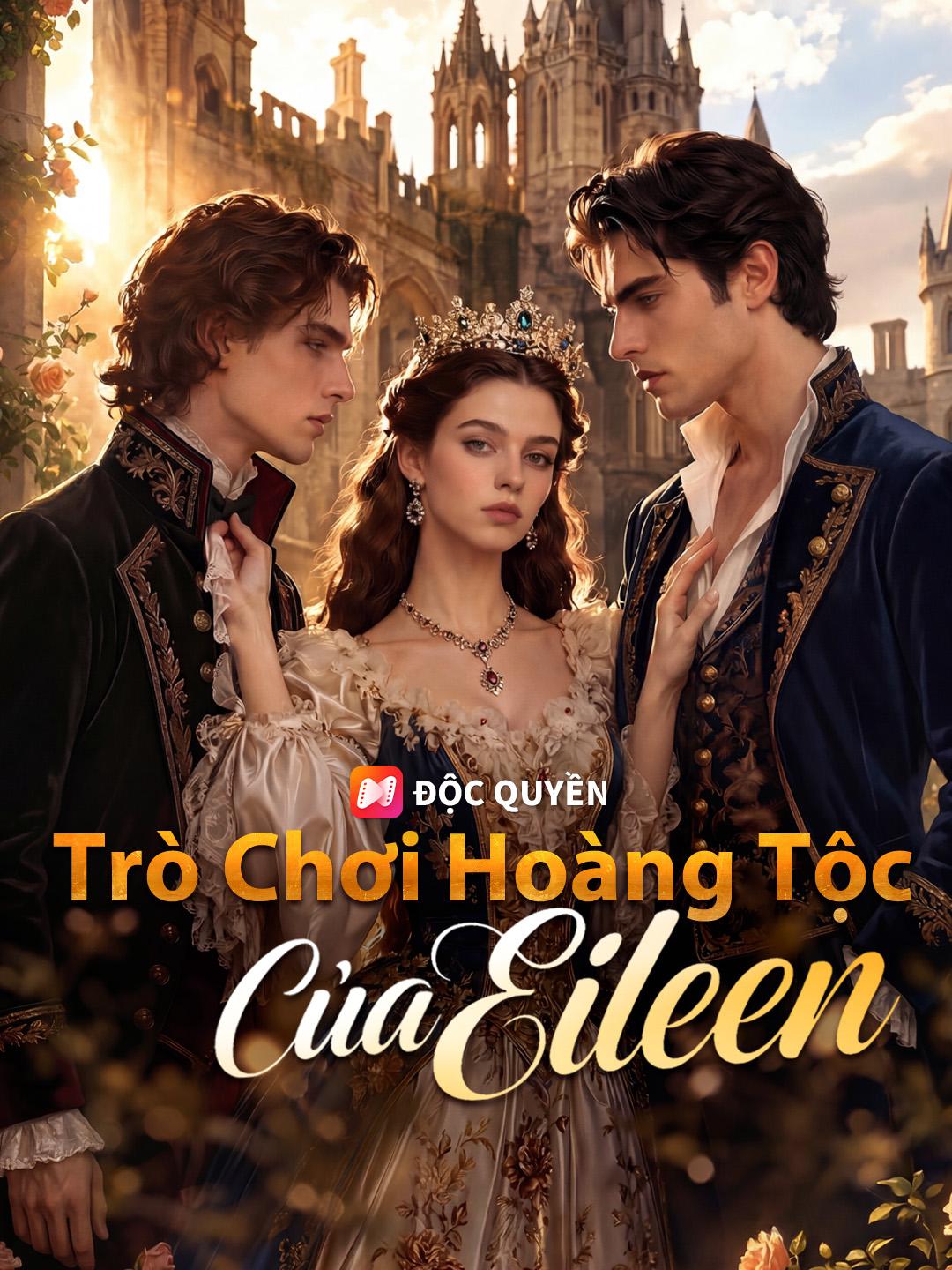 Trò Chơi Hoàng Tộc Của Eileen