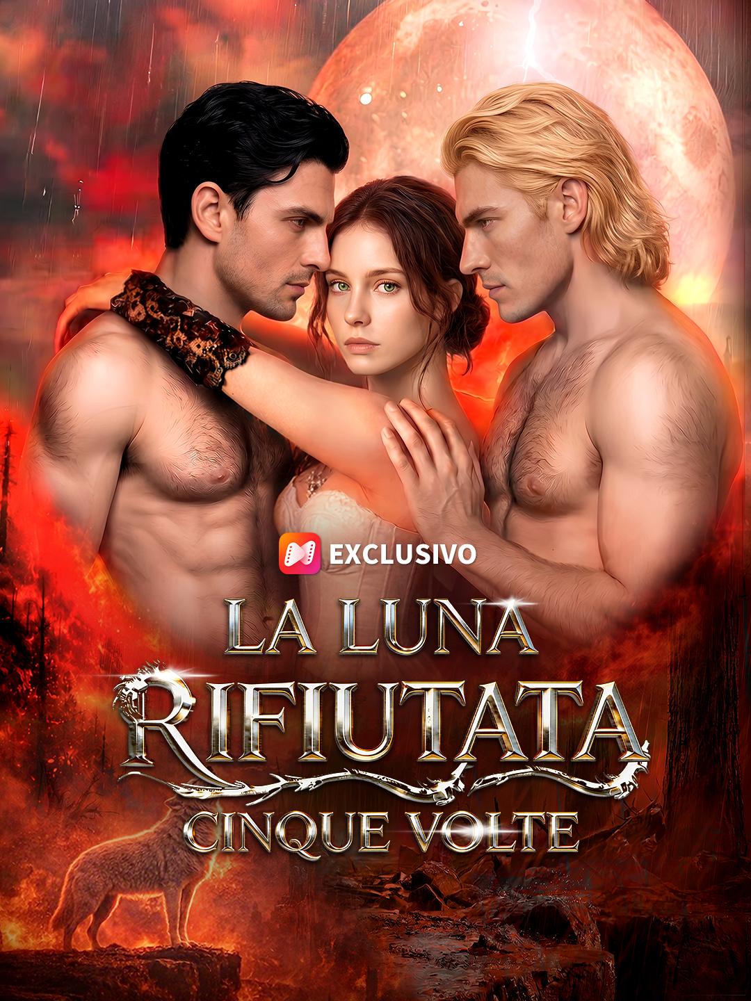 La Luna Rifiutata Cinque Volte