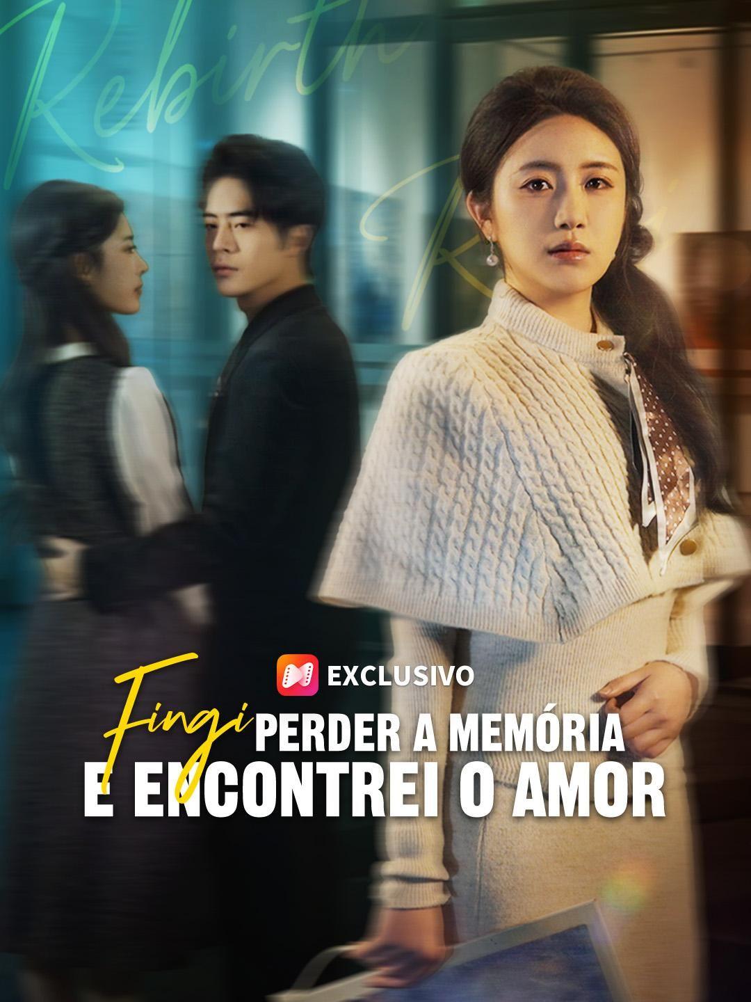(Dublagem) Fingi Perder a Memória e Encontrei o Amor