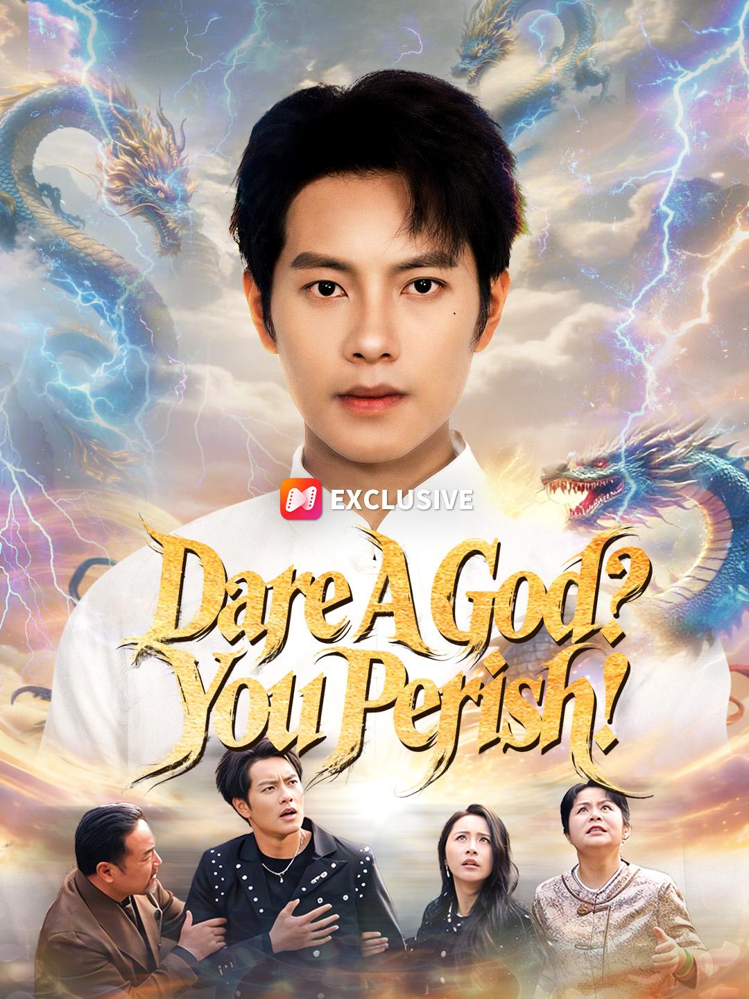 Dare A God? You Perish!