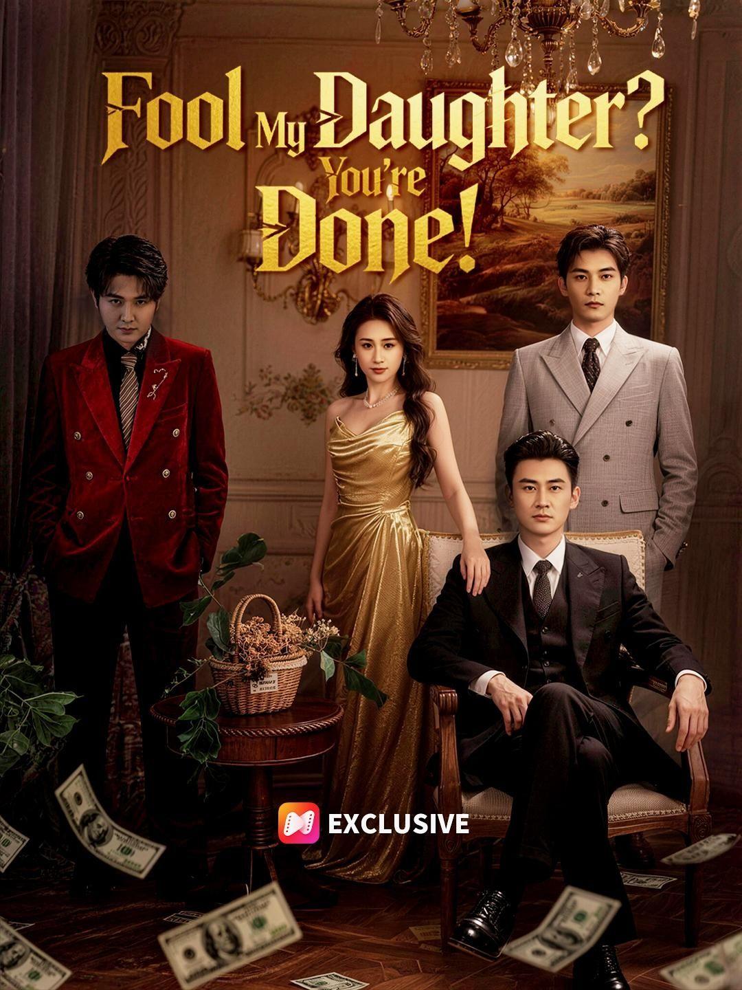 (Dubbed) Fool My Daughter? You're Done!