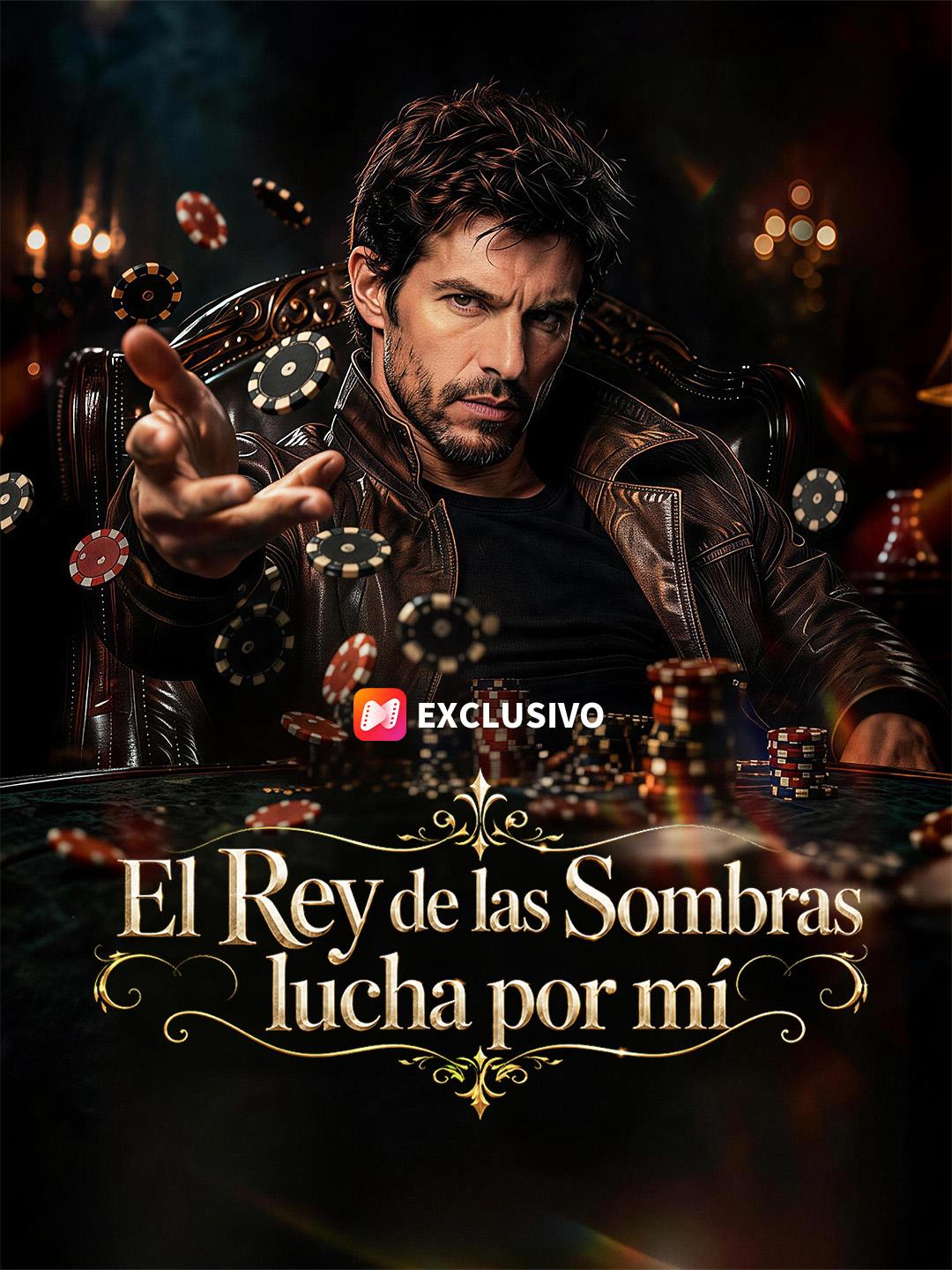 El Rey de las Sombras lucha por mí