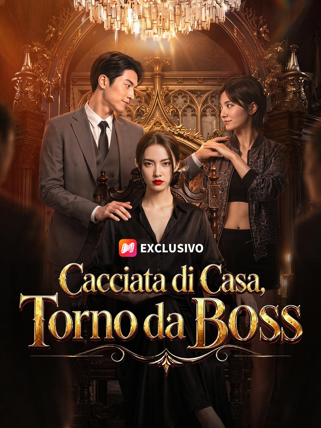 Cacciata di Casa, Torno da Boss