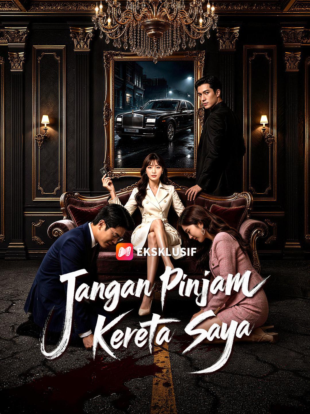 Jangan Pinjam Kereta Saya