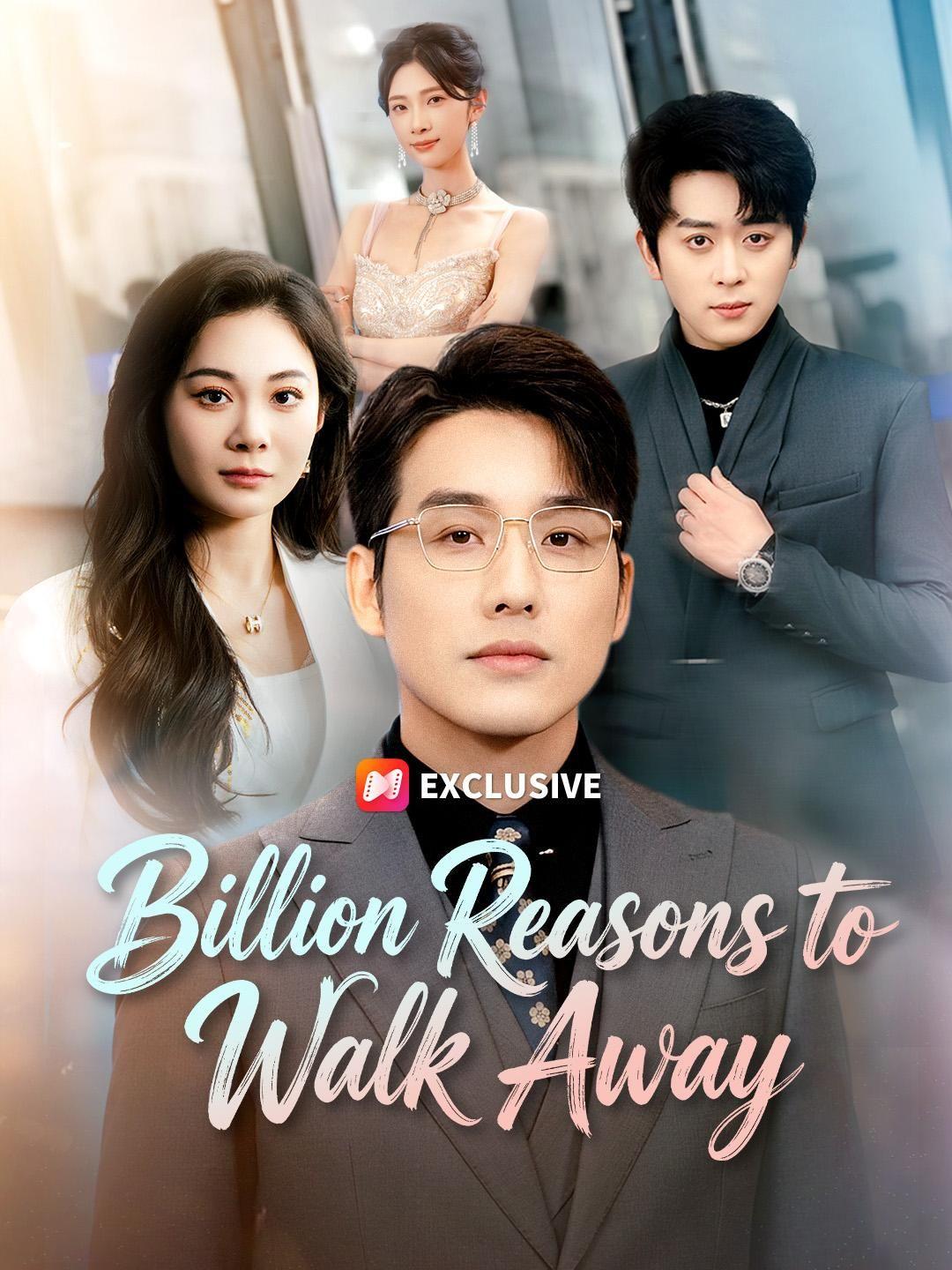 (Dubbed) Billion Reasons to Walk Away