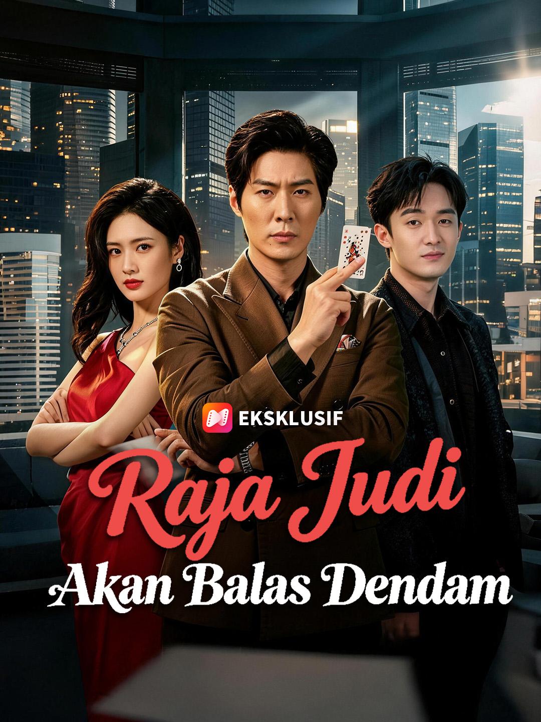 Raja Judi Akan Balas Dendam