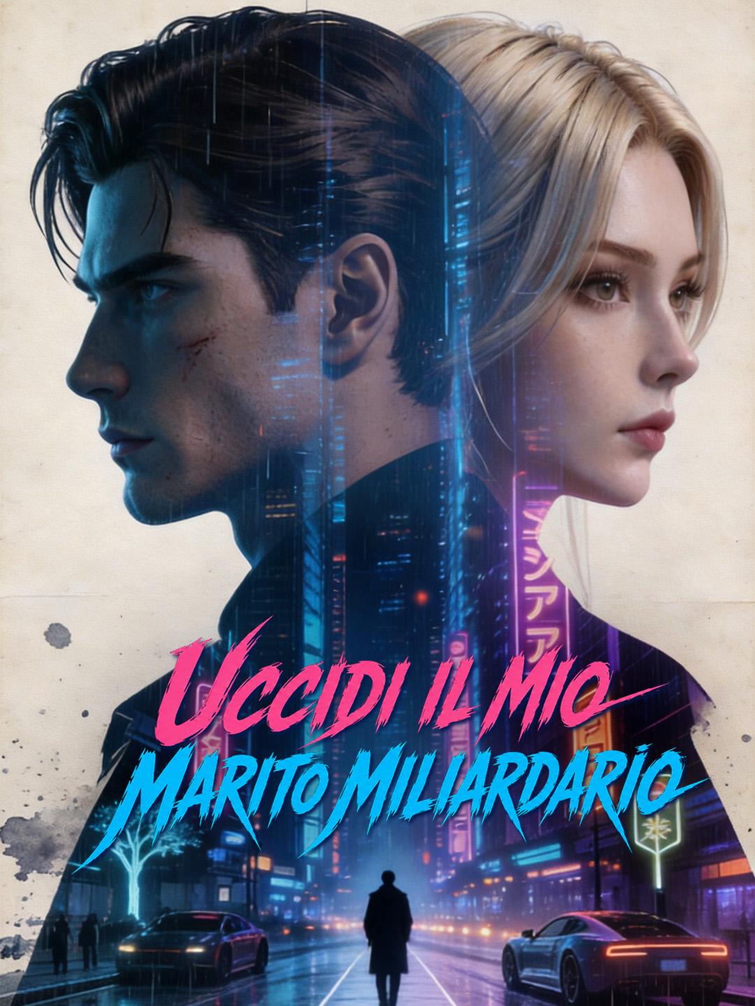 Uccidi il mio marito miliardario