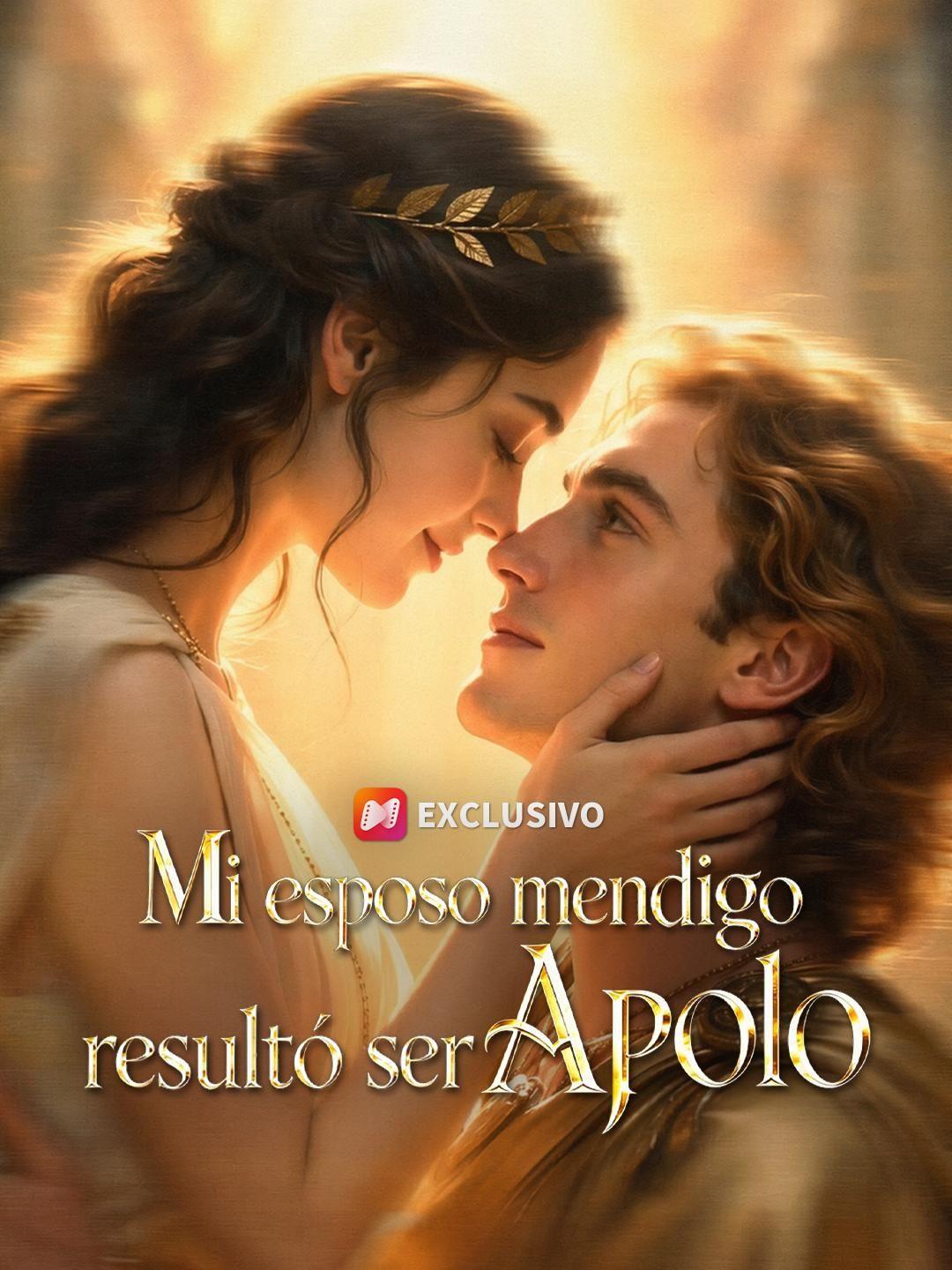(Doblado) Mi esposo mendigo resultó ser Apolo