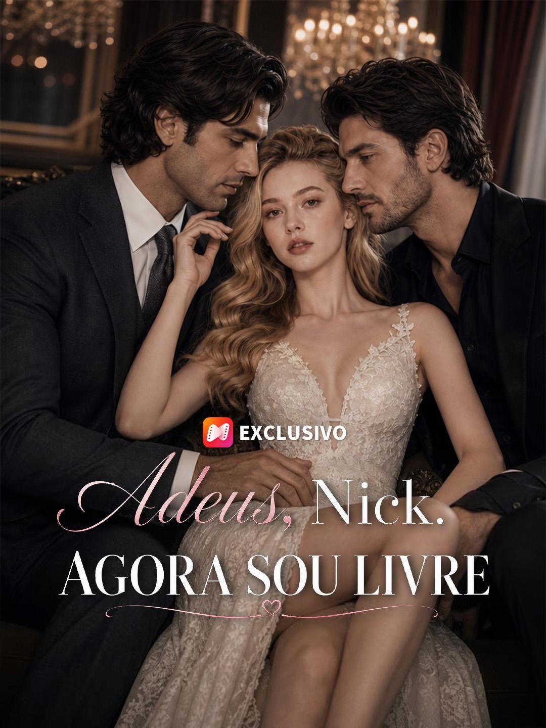(Dublagem) Adeus, Nick. Agora Sou Livre
