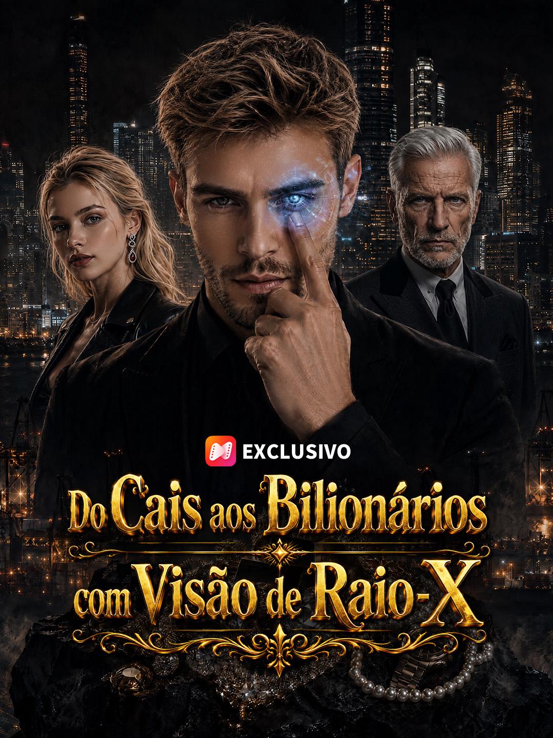 Do Cais aos Bilionários com Visão de Raio-X