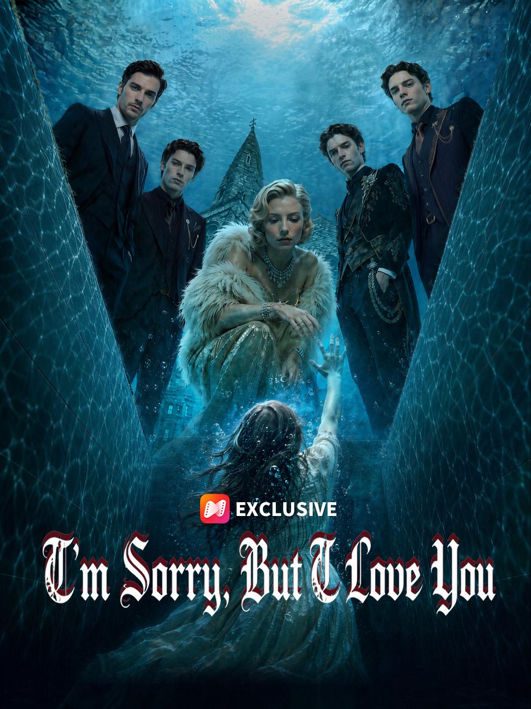 I'm Sorry，But I Love You