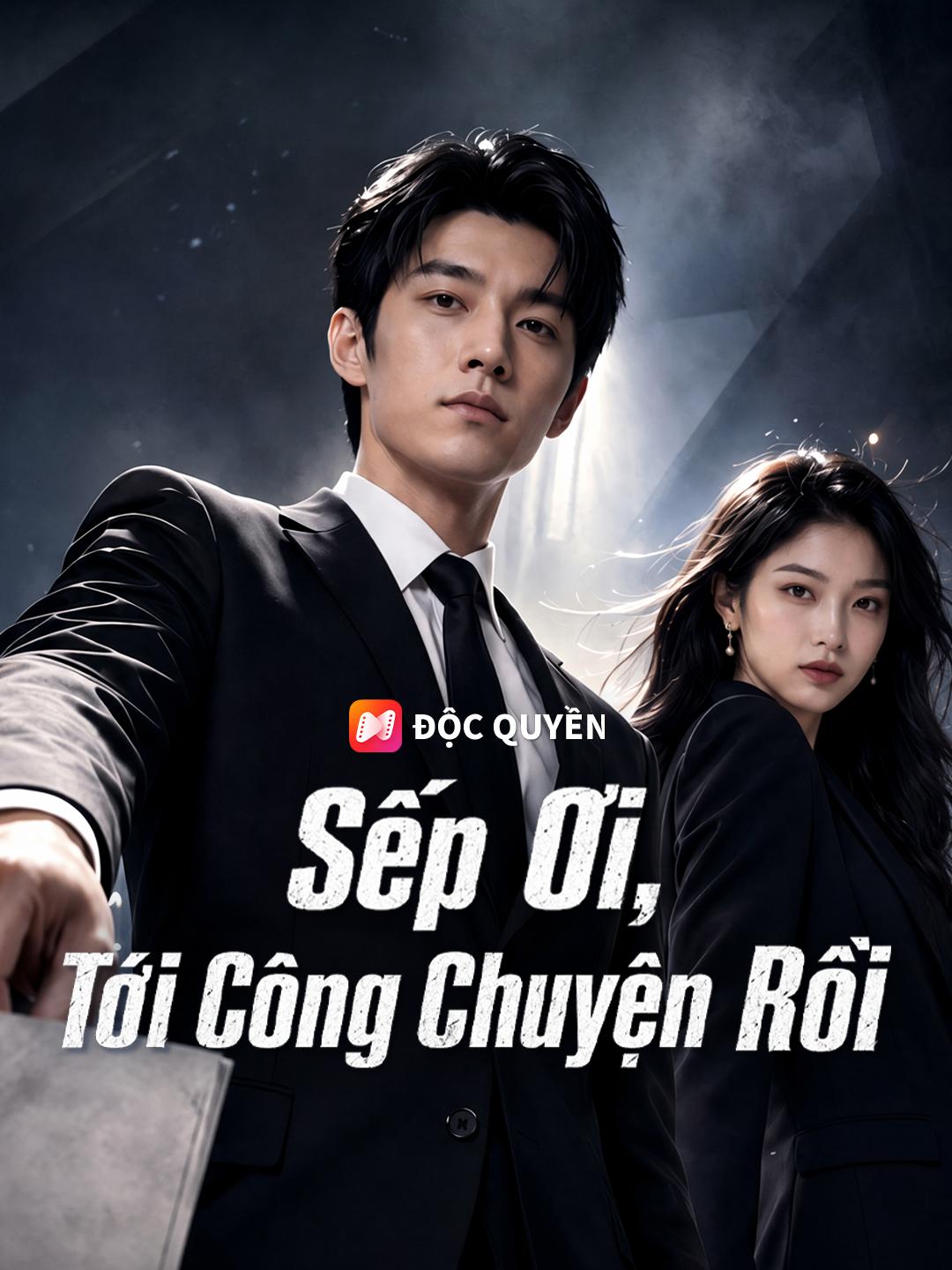 Sếp Ơi, Tới Công Chuyện Rồi