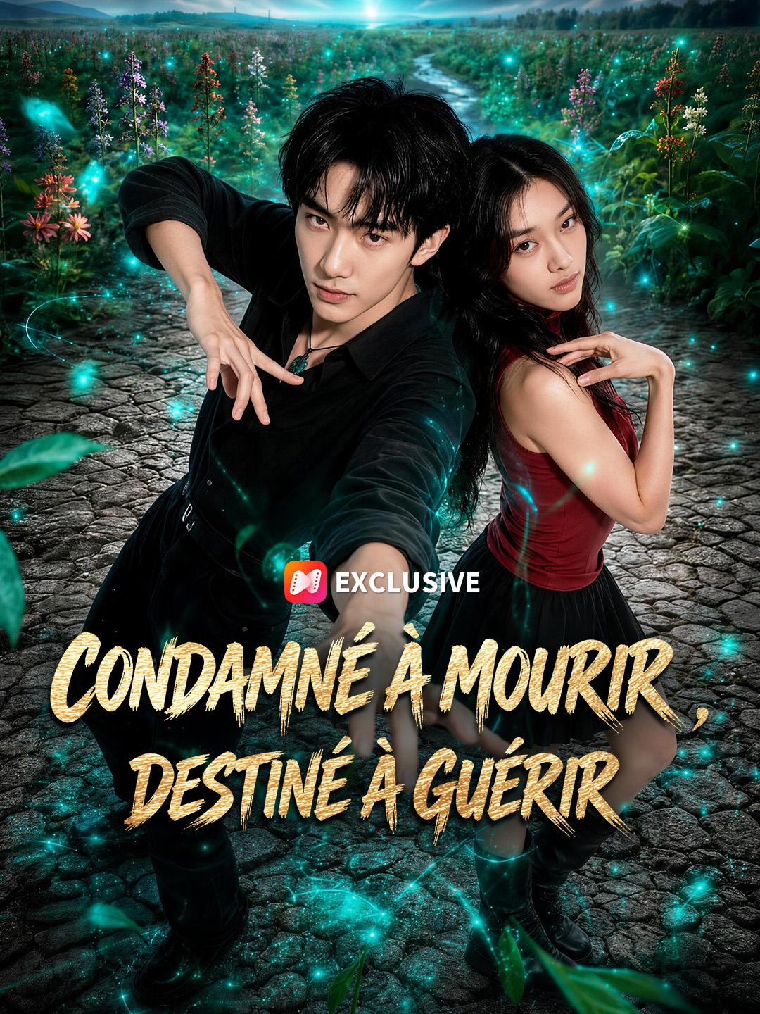 CONDAMNÉ À MOURIR, DESTINÉ À GUÉRIR