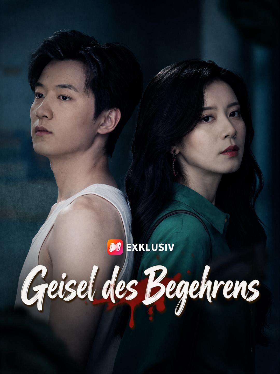 Geisel des Begehrens