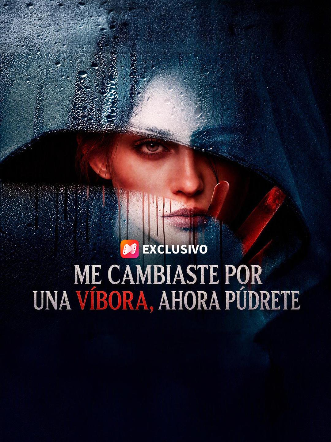 Me cambiaste por una víbora, ahora púdrete