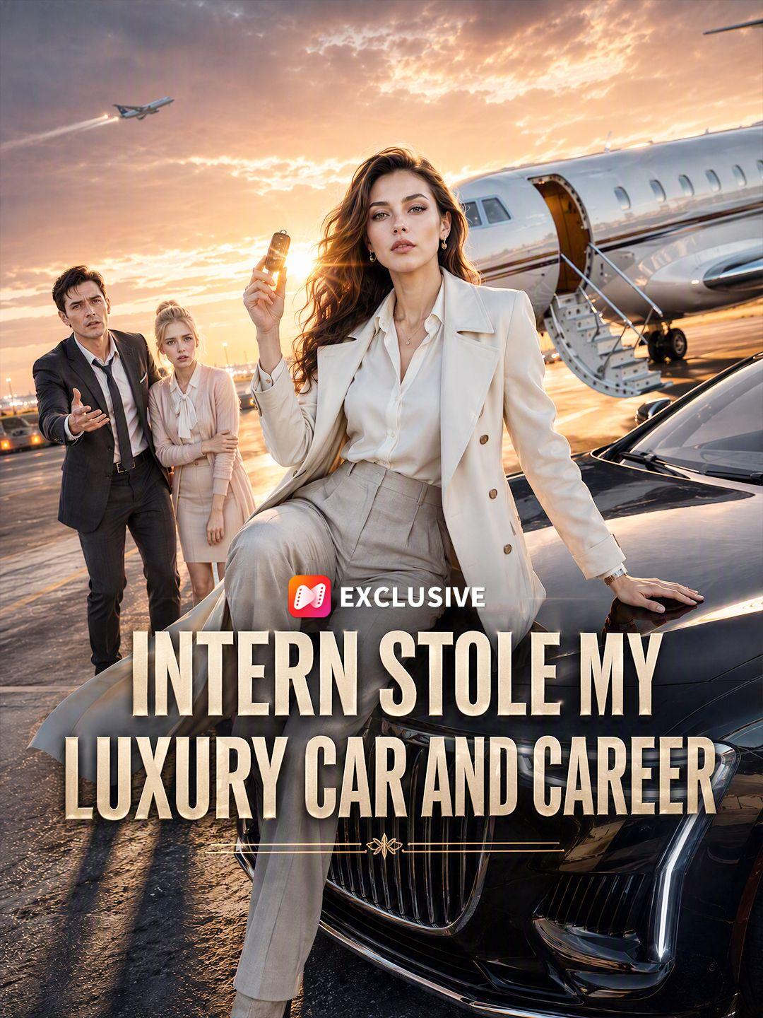 Intern Stole My Luxury Car and Career