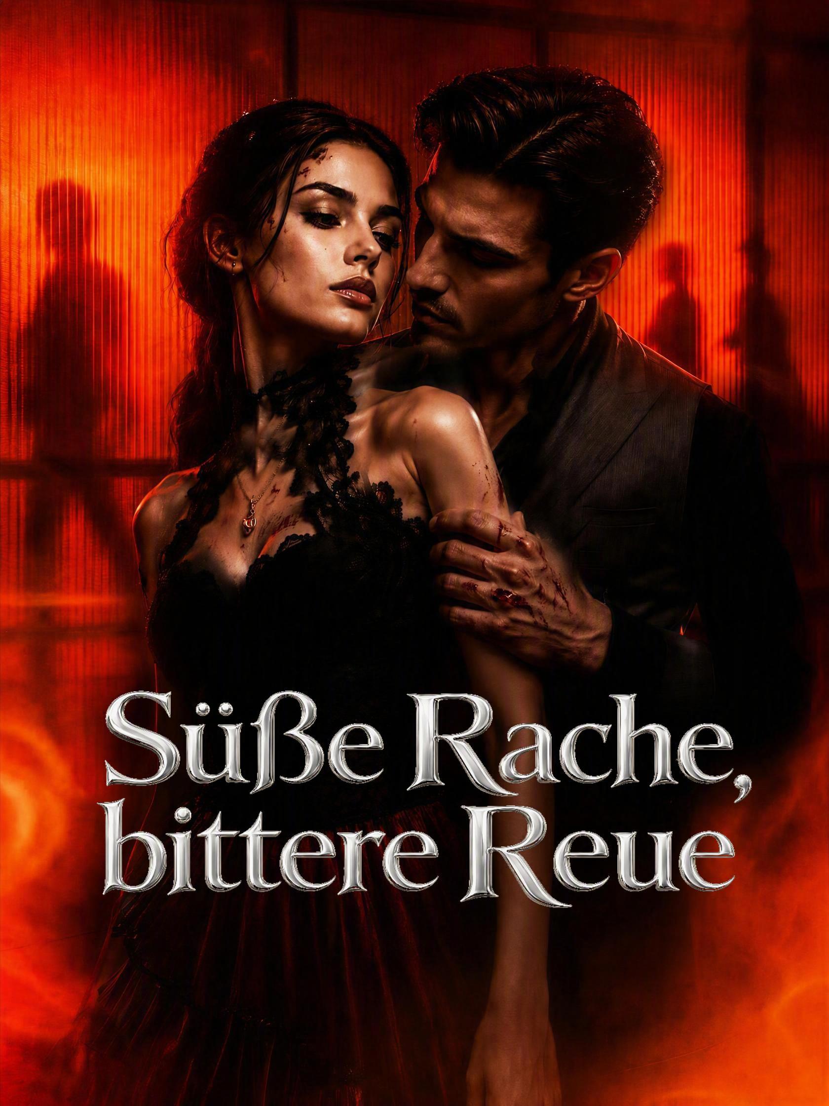 Süße Rache, bittere Reue