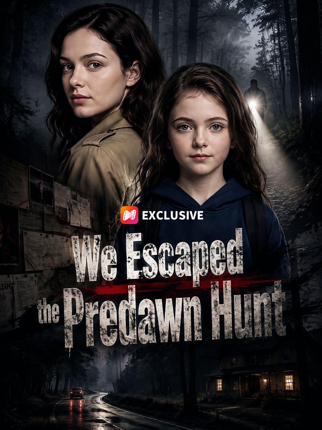 We Escaped the Predawn Hunt