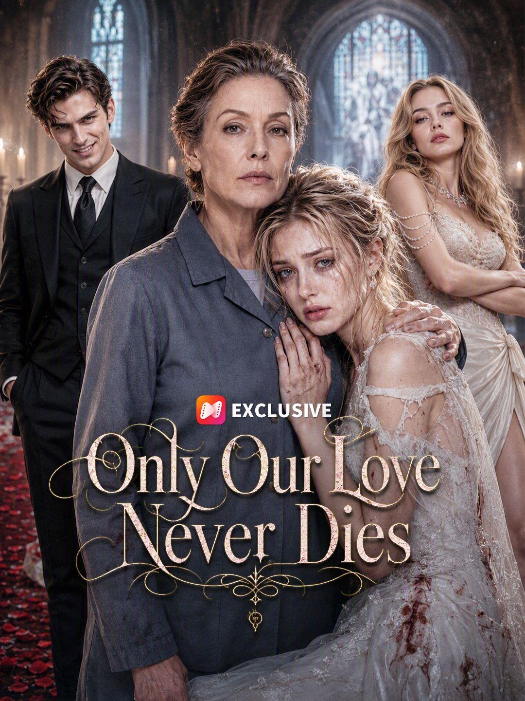 Only Our Love Never Dies