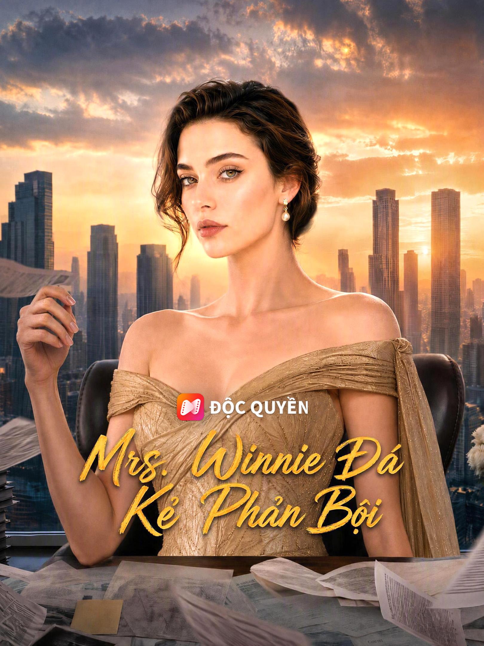 Mrs. Winnie Đá Kẻ Phản Bội