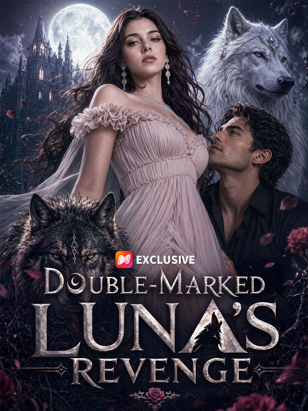 Double-marked: Luna's Revenge