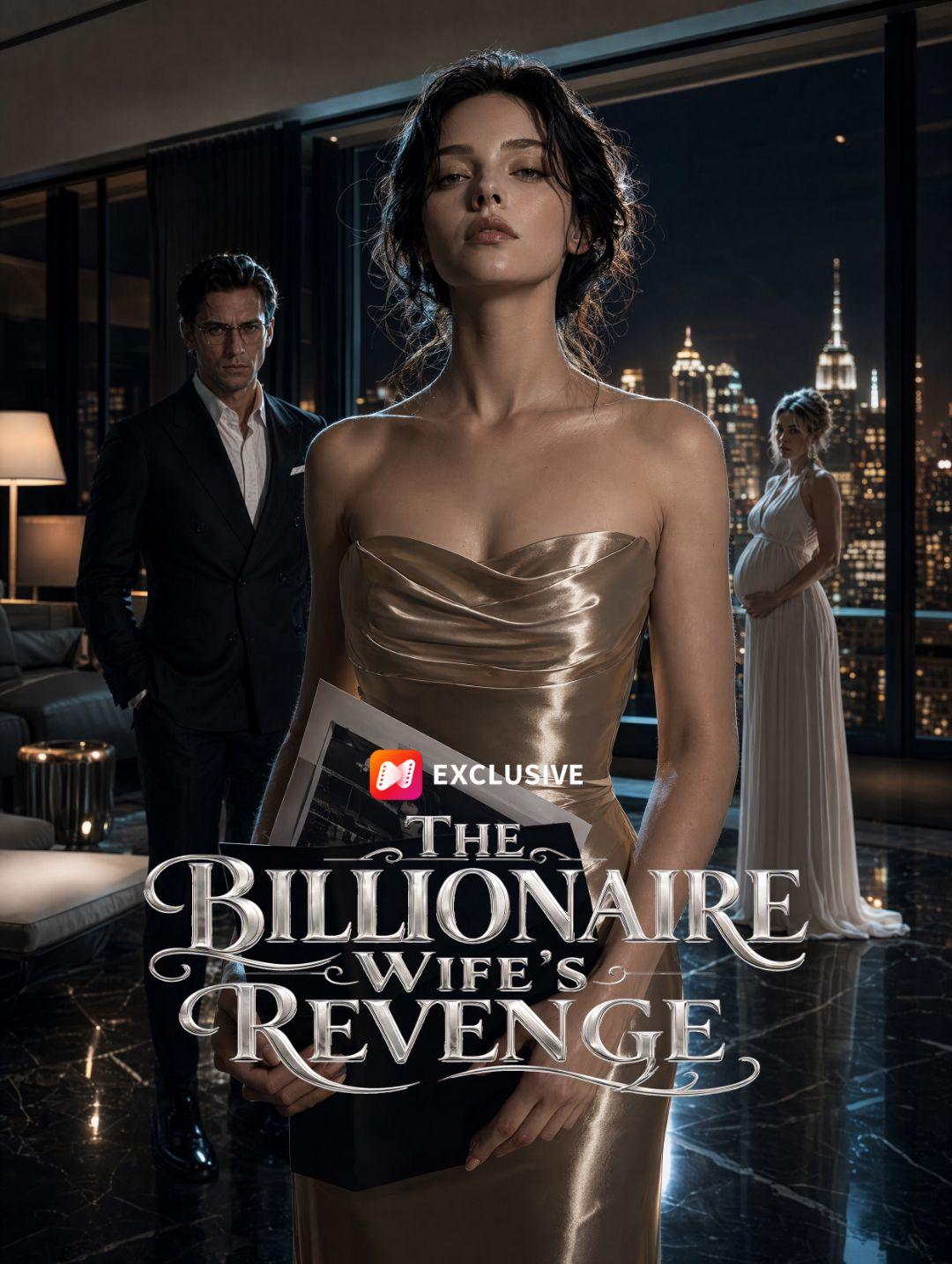 The Billionaire Wife’s Revenge