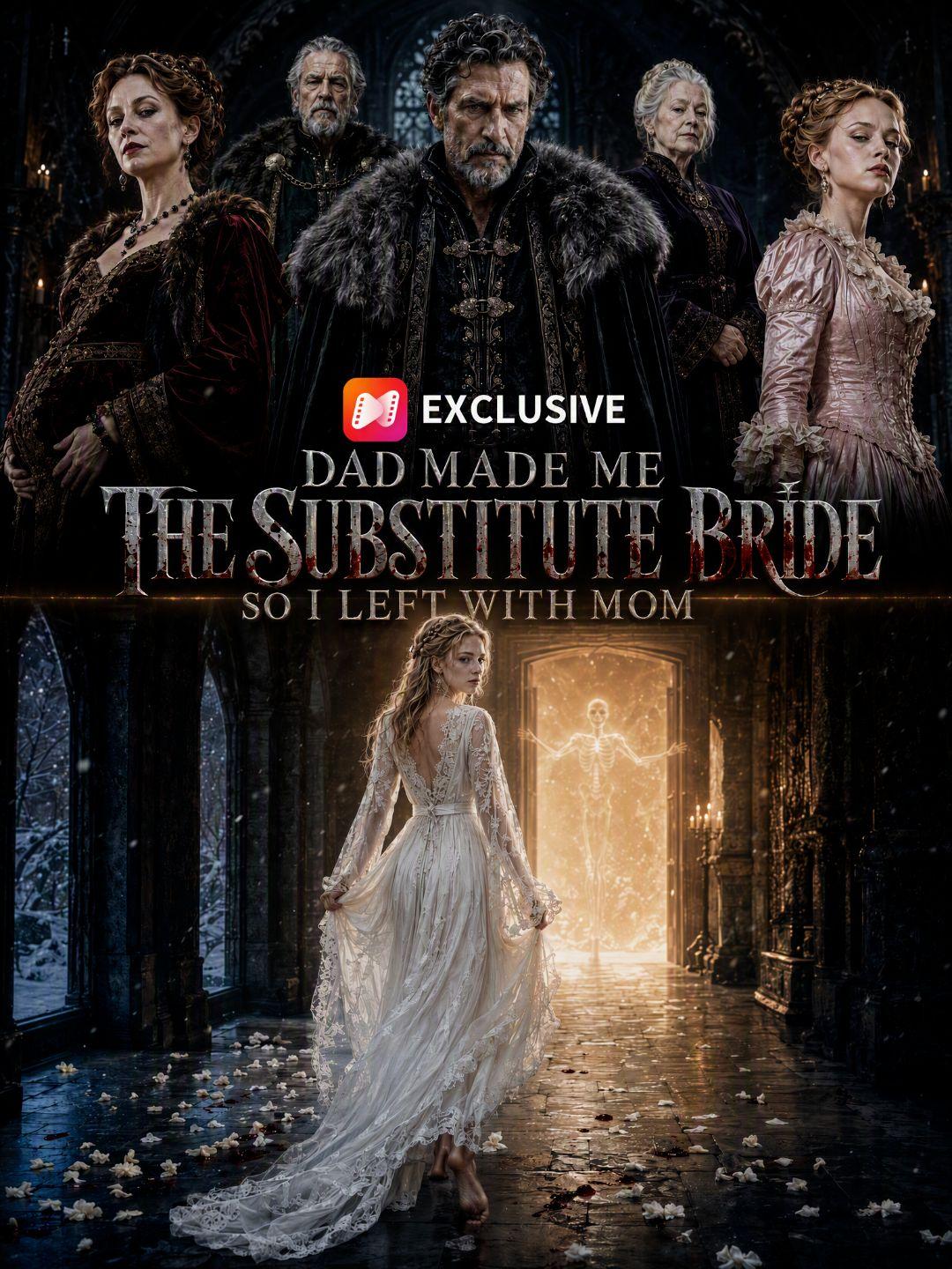 Dad Made Me the Substitute Bride, So I Left with Mom