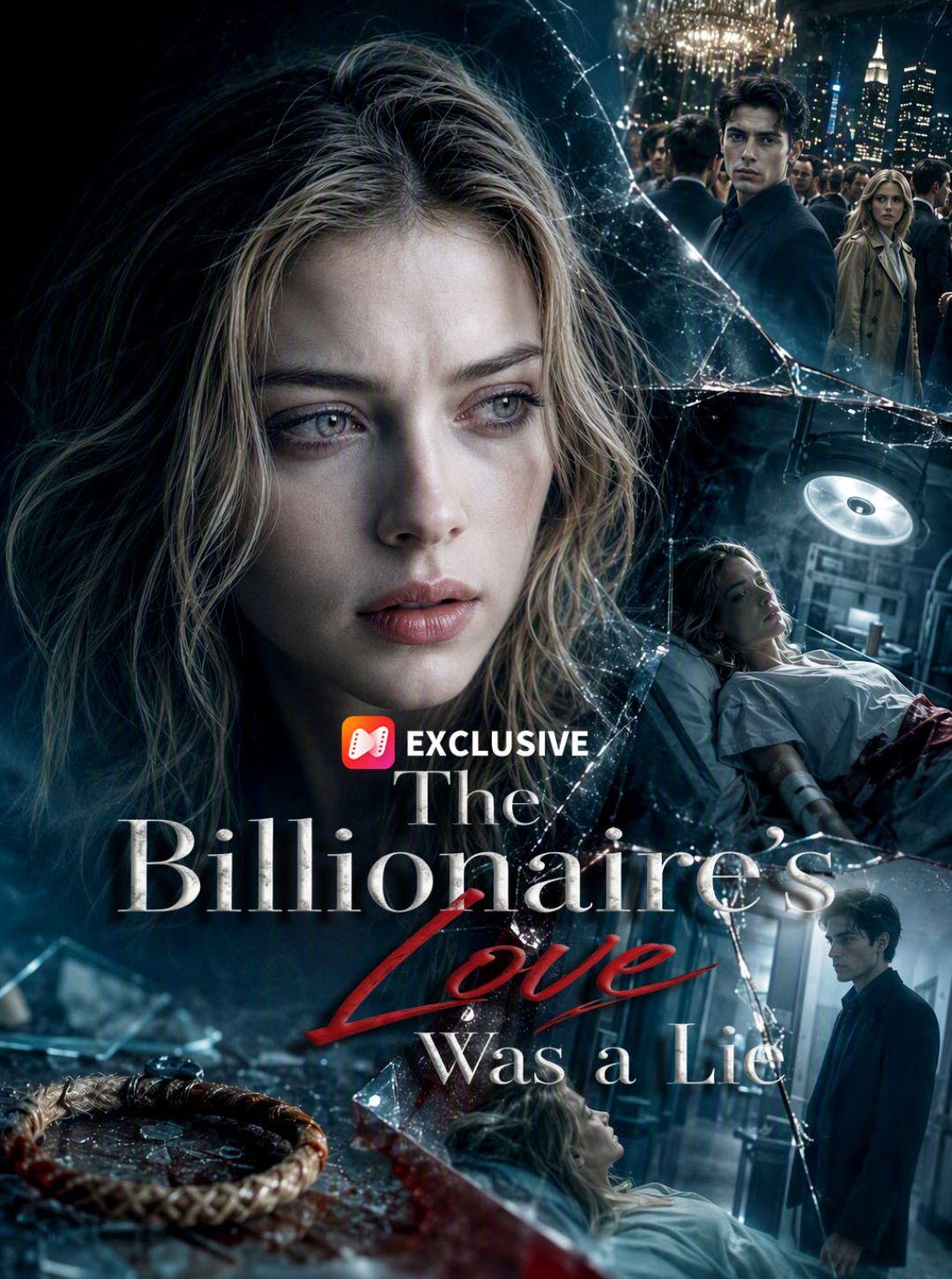 The Billionaire’s Love Was a Lie