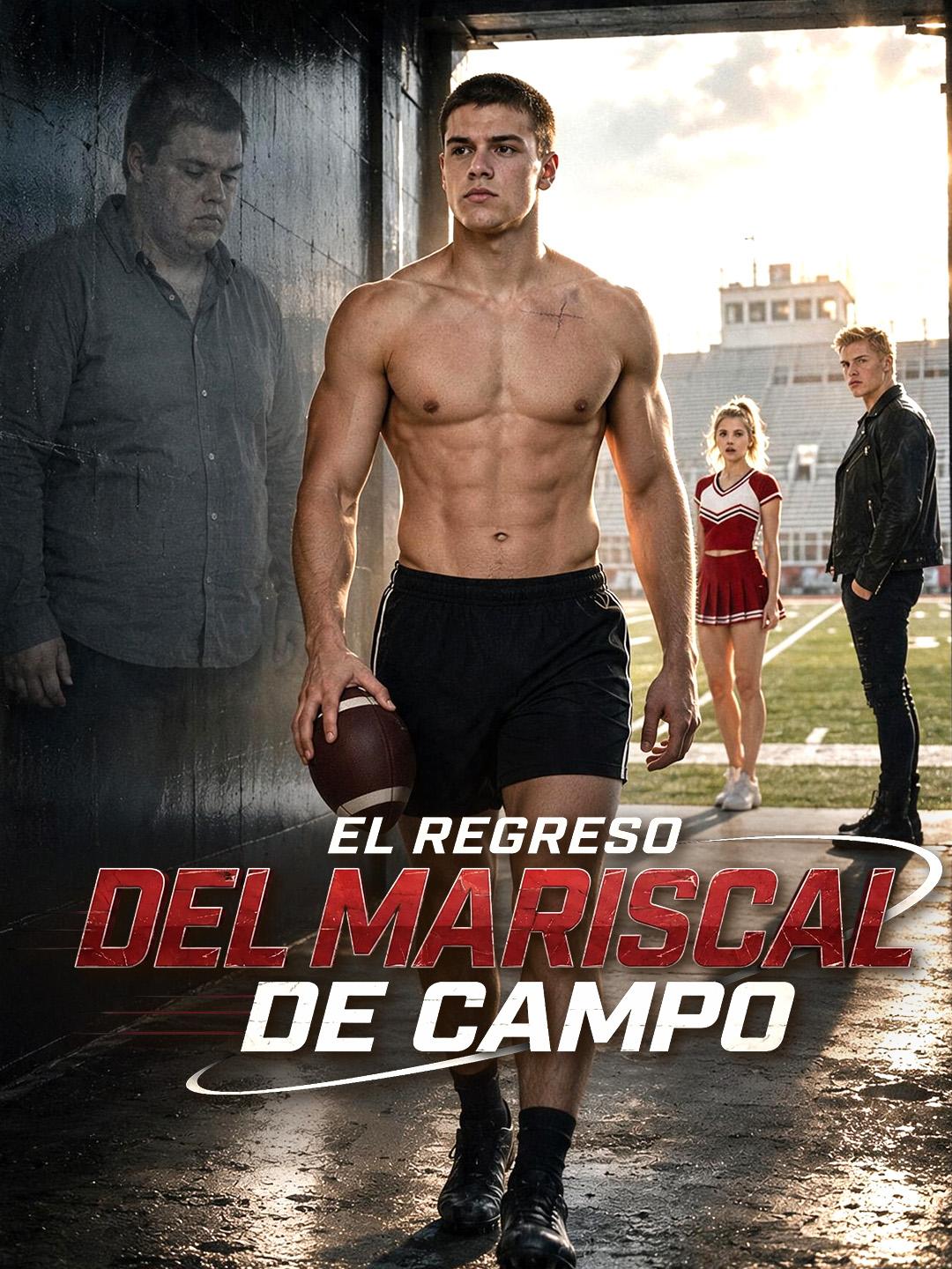 El regreso del mariscal de campo