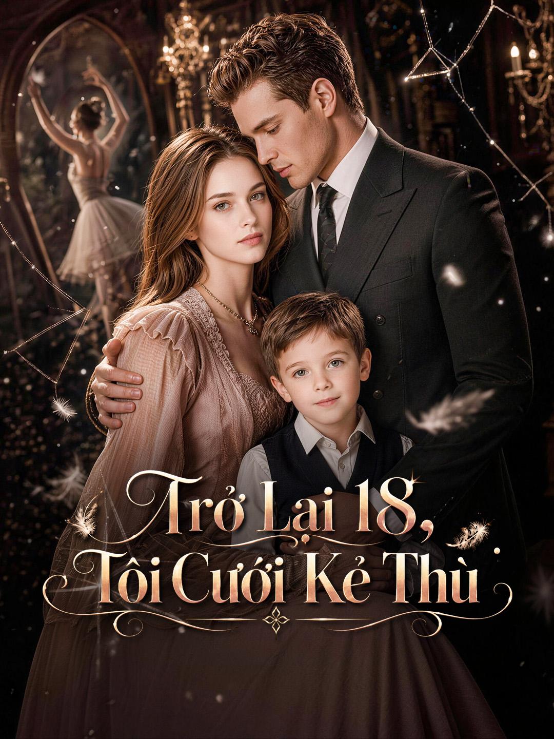 Trở Lại 18, Tôi Cưới Kẻ Thù