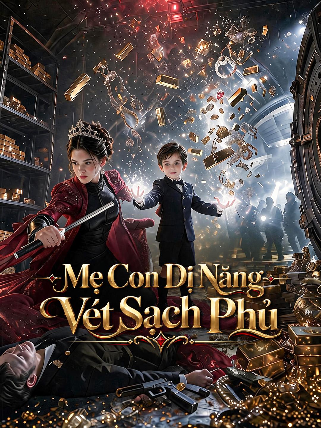 Mẹ Con Dị Năng Vét Sạch Phủ
