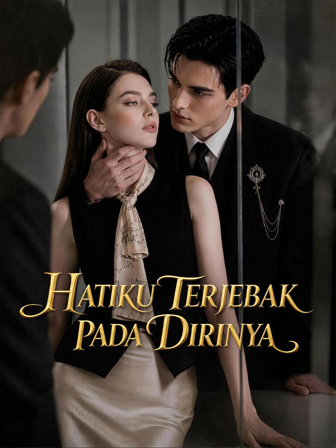 Hatiku Terjebak pada Dirinya
