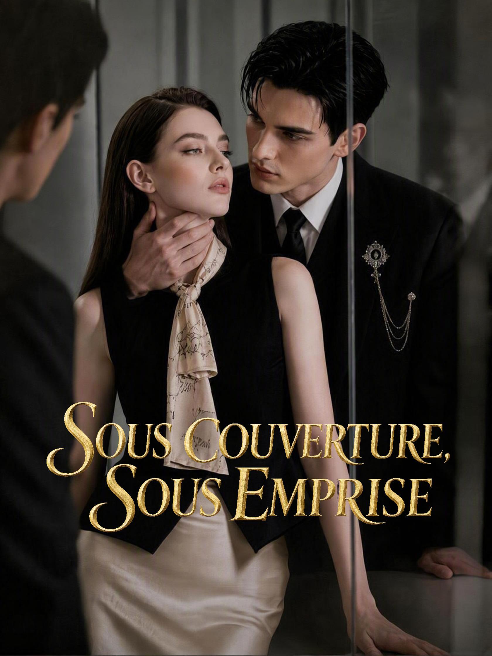 SOUS COUVERTURE, SOUS EMPRISE