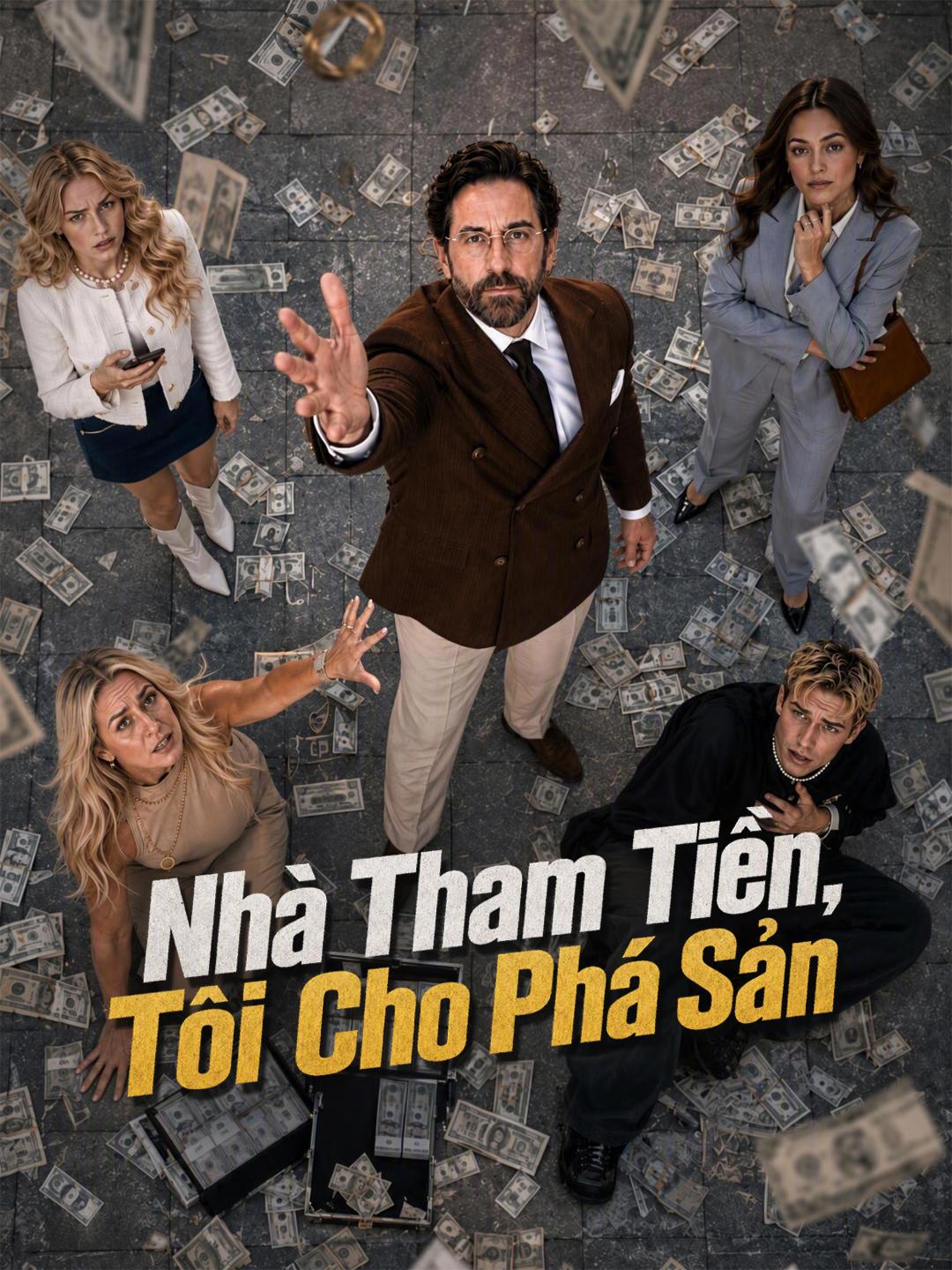 Nhà Tham Tiền, Tôi Cho Phá Sản
