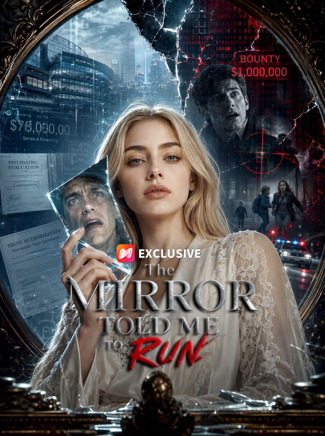 The Mirror Told Me to Run