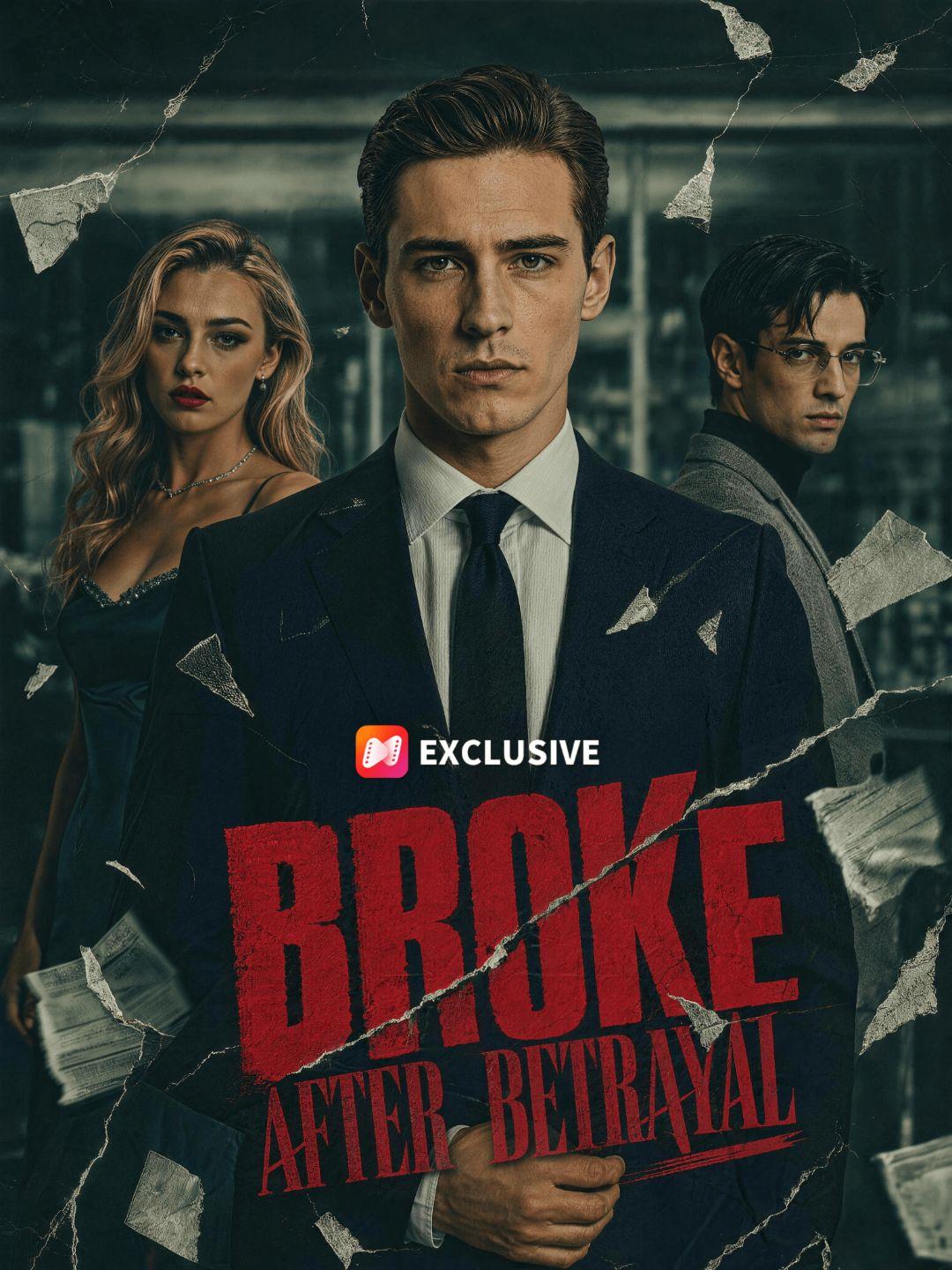 Broke After Betrayal