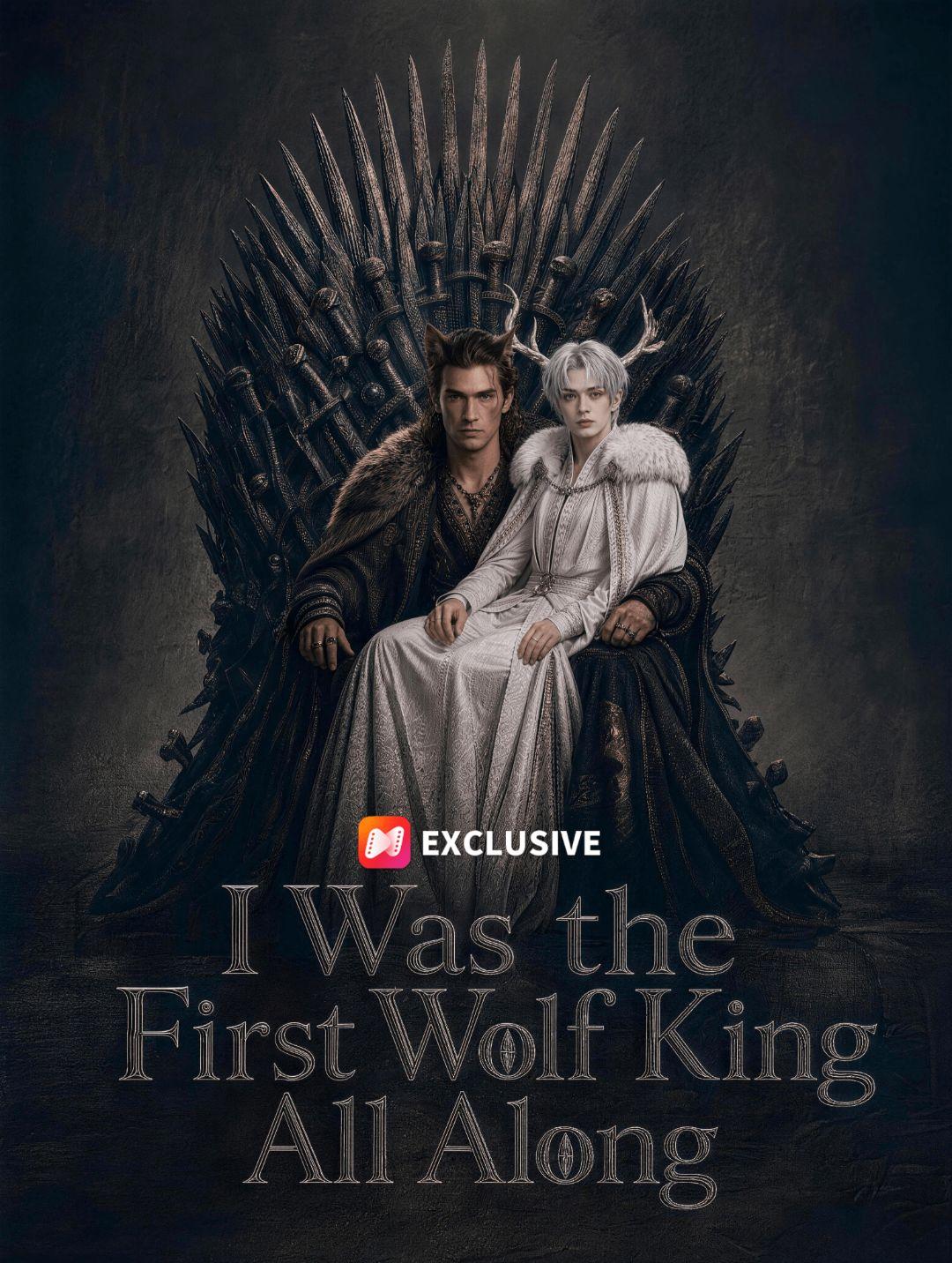 I Was the First Wolf King All Along