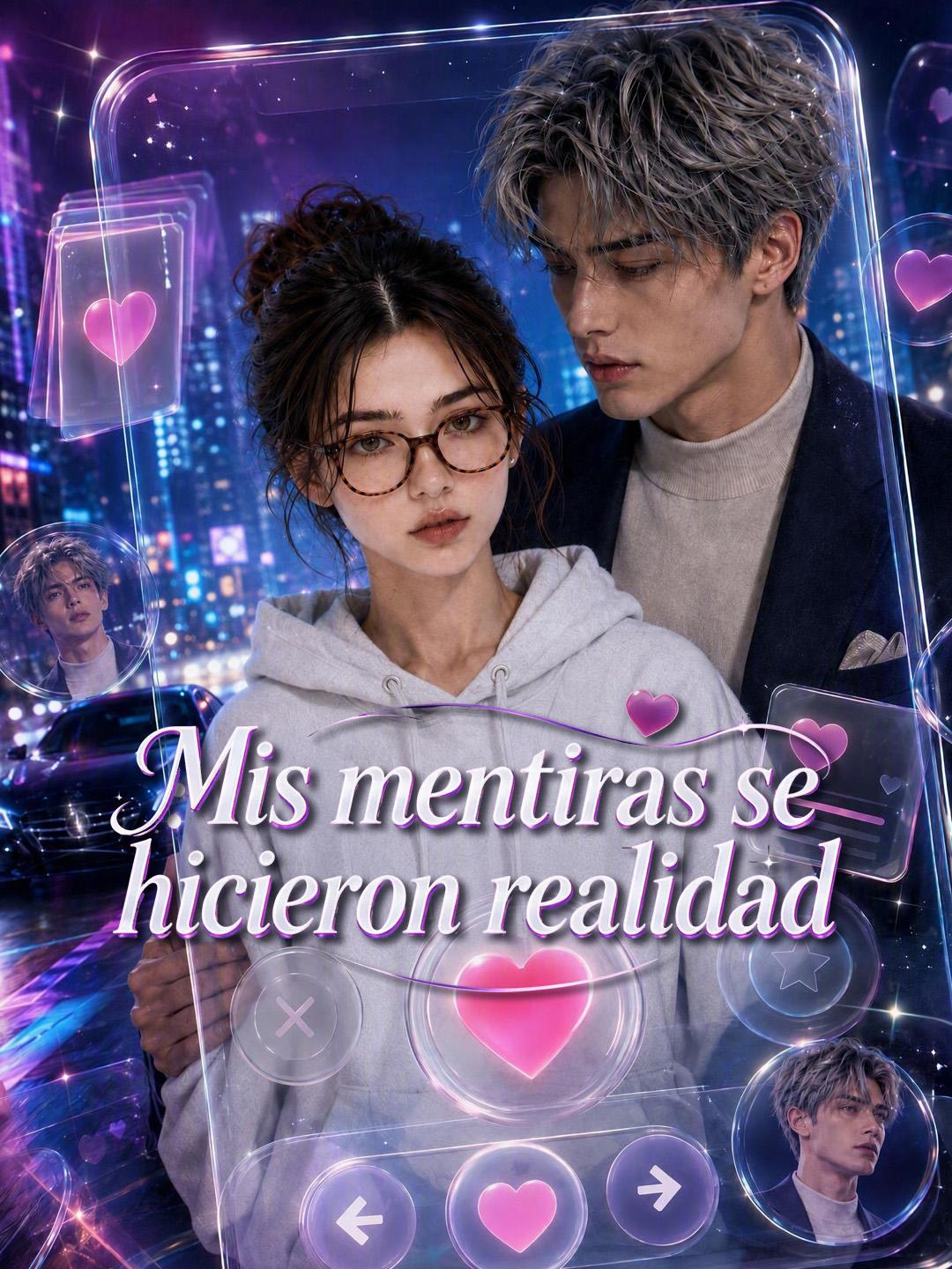 Mis mentiras se hicieron realidad
