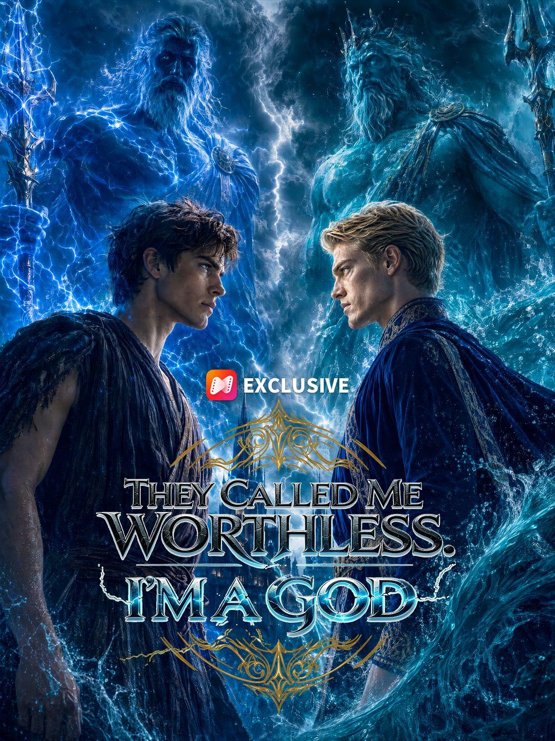 They Called Me Worthless. I'm a God.