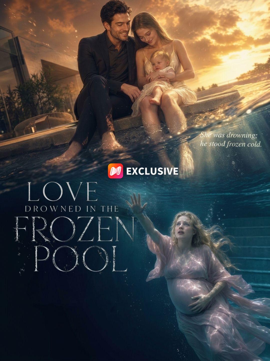 Love Drowned in the Frozen Pool