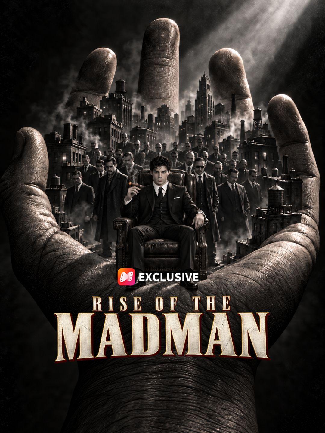 Rise of the Madman