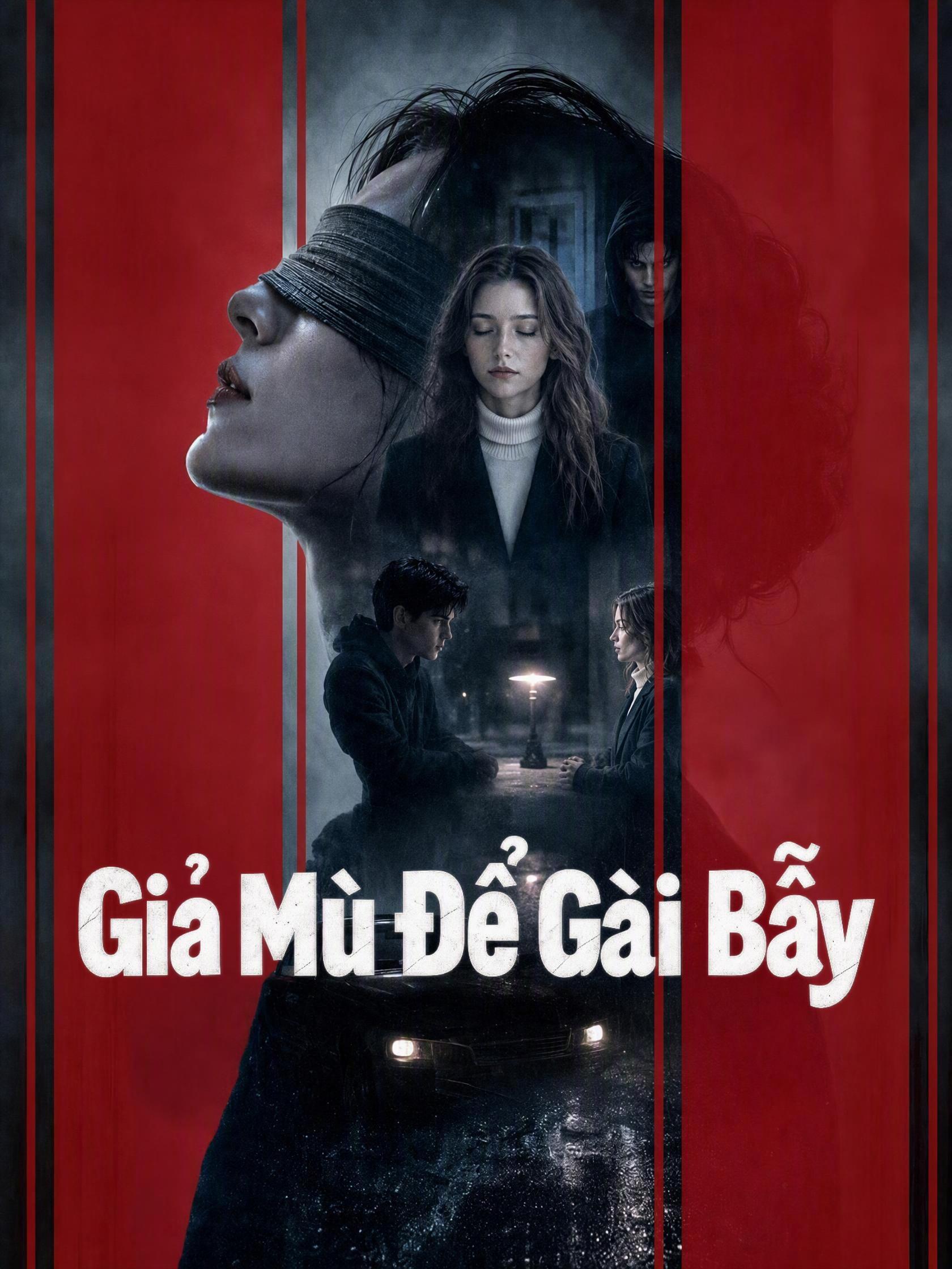 Giả Mù Để Gài Bẫy