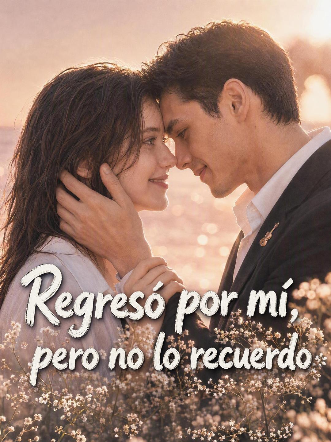Regresó por mí, pero no lo recuerdo