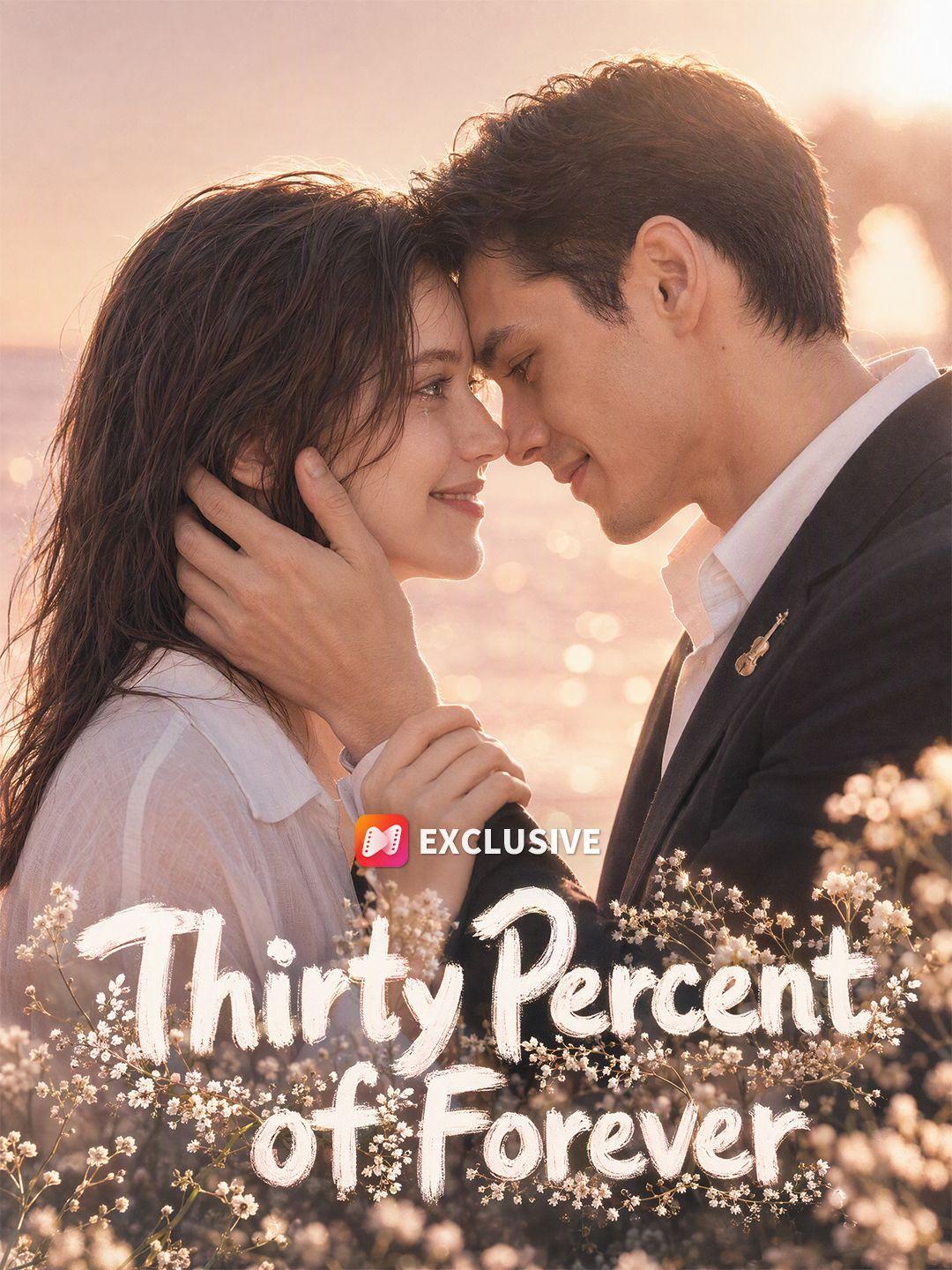 Thirty Percent of Forever