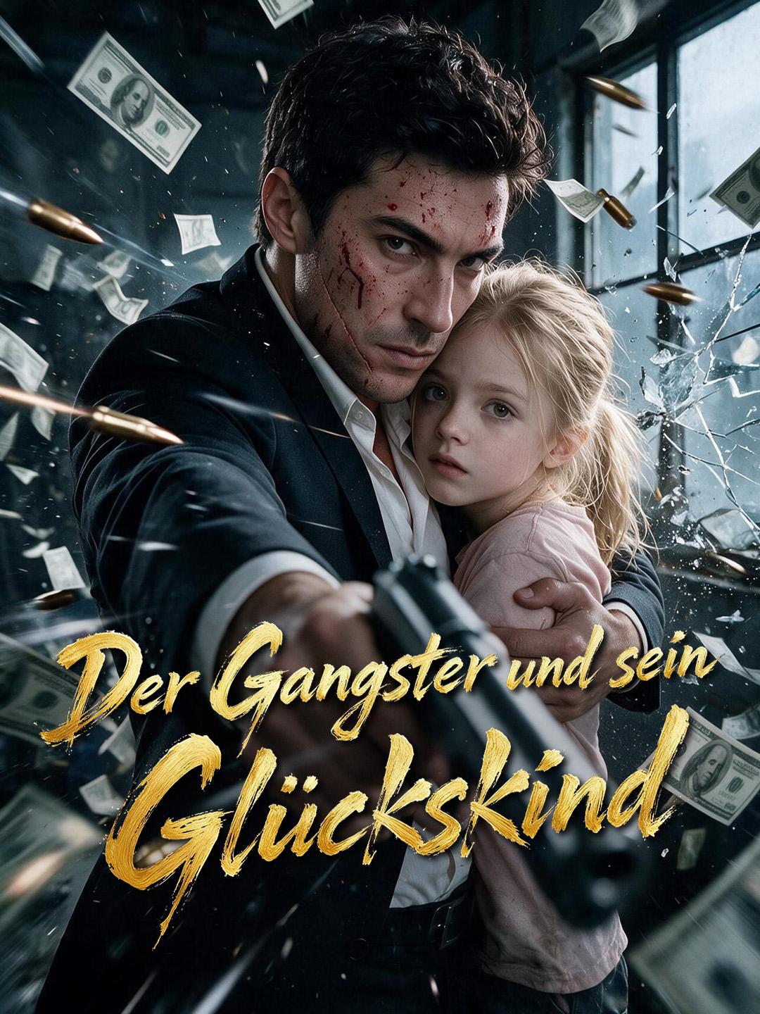 Der Gangster und sein Glückskind